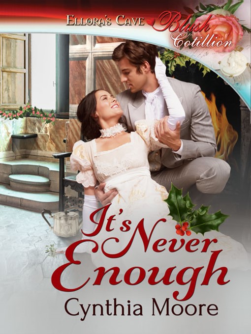 Title details for It's Never Enough by Cynthia Moore - Available